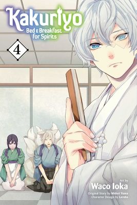 Kakuriyo : bed & breakfast for spirits. 4