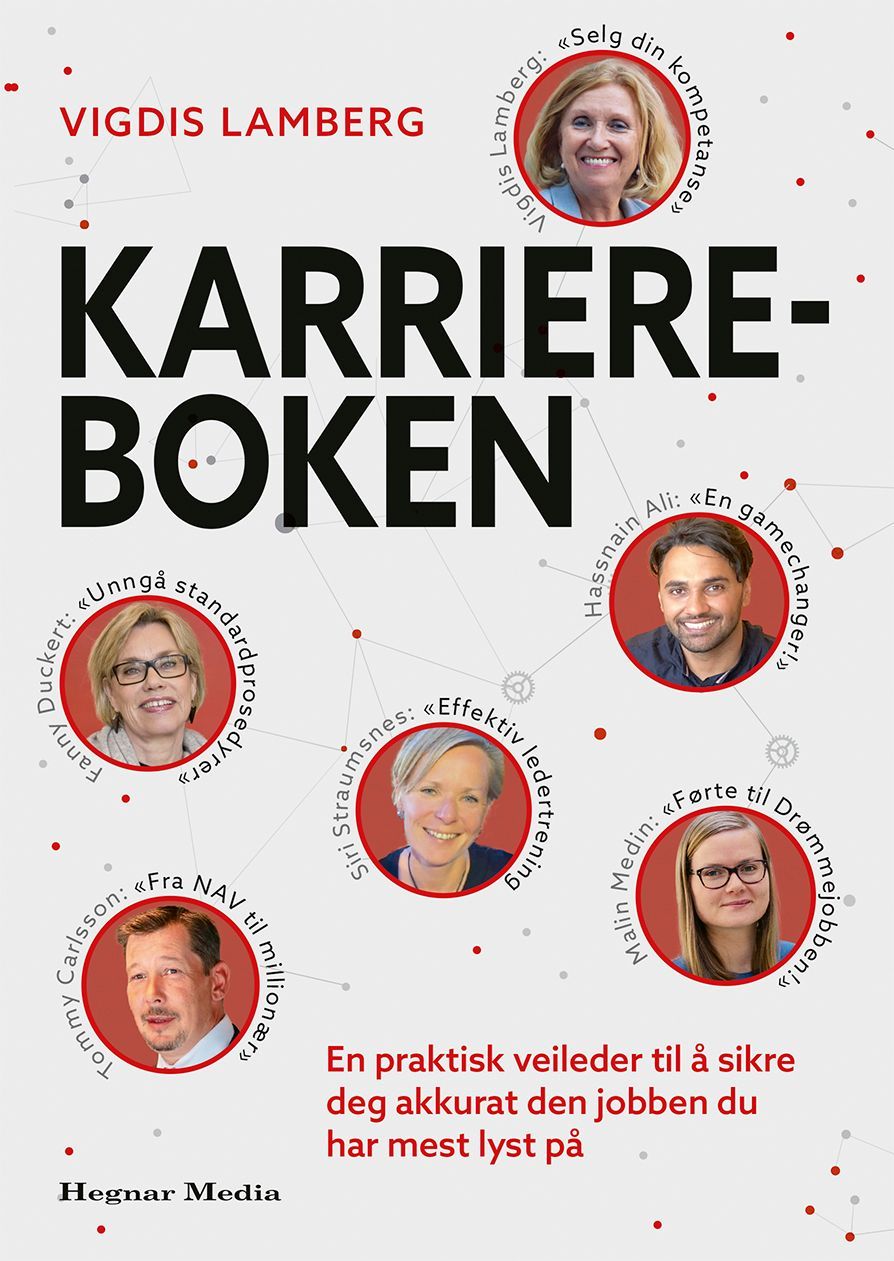 Karriereboken : en praktisk veileder til å sikre deg akkurat den jobben du har mest lyst på