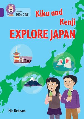 Kiku and Kenji Explore Japan : Band 08/Purple