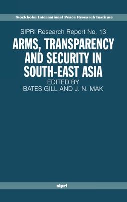 Arms, Transparency and Security in South-East Asia