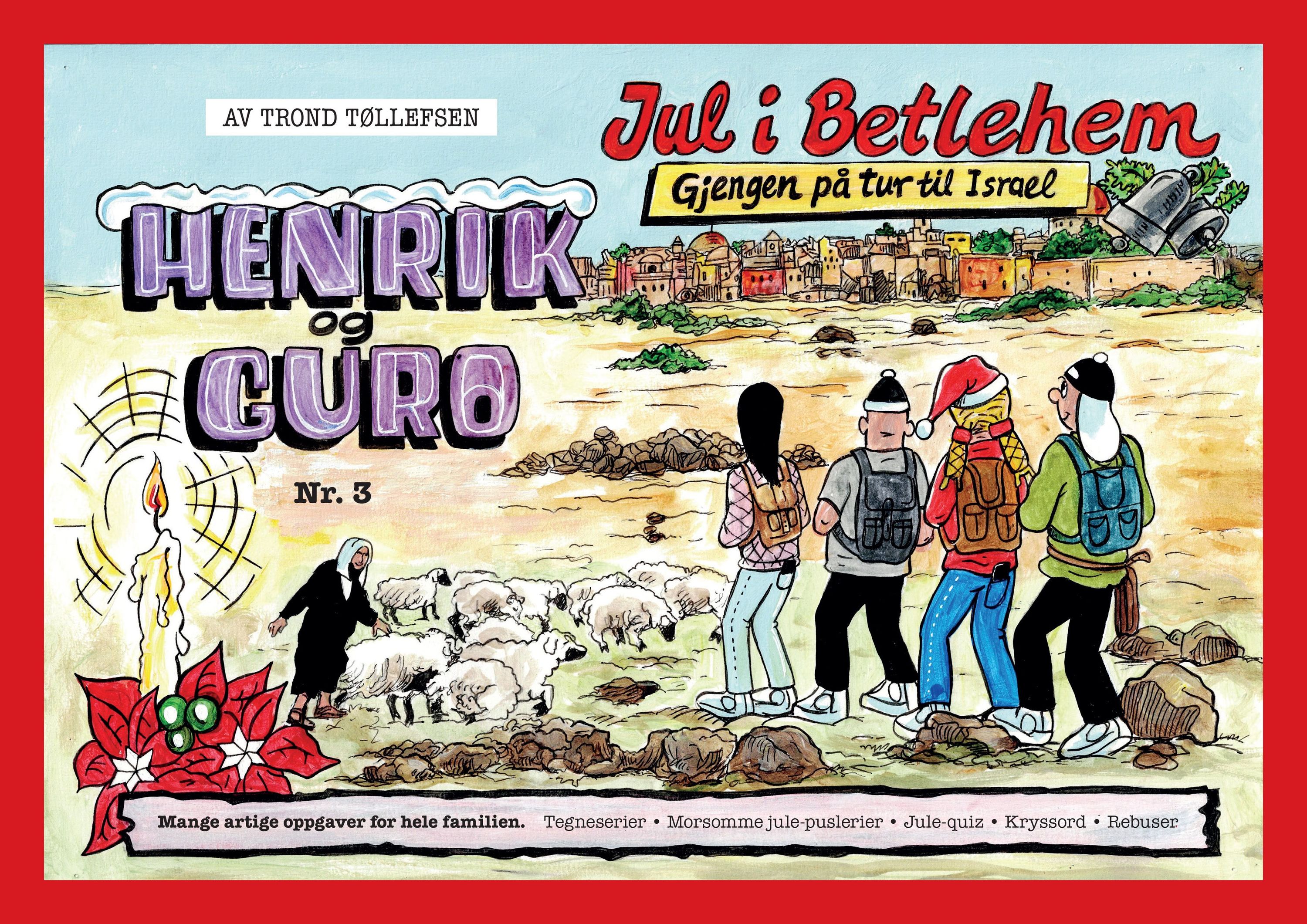 Jul i Betlehem : gjengen på tur til Israel