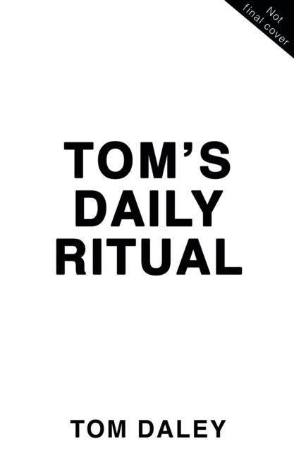 Tom’s Daily Goals : Never Feel Hungry or Tired Again