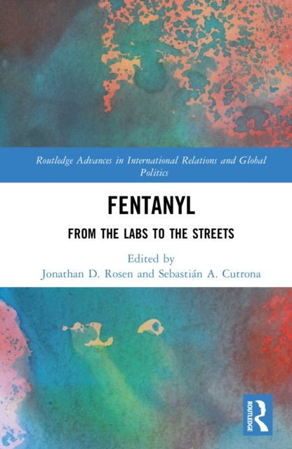 Fentanyl : From the Labs to the Streets