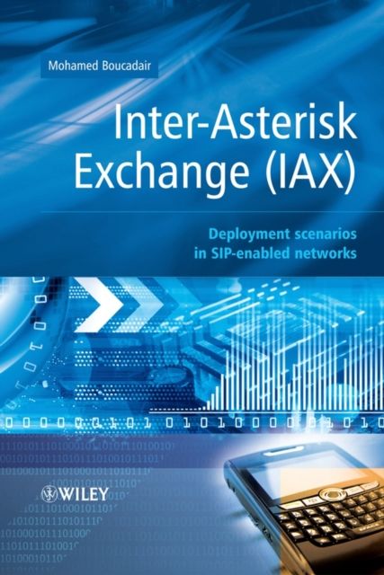 Inter-Asterisk Exchange (IAX) : Deployment Scenarios in SIP-Enabled Networks