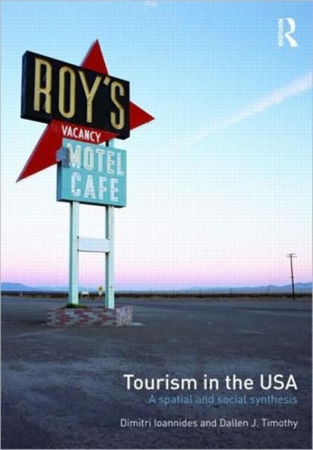 Tourism in the USA : A Spatial and Social Synthesis