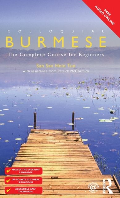 Colloquial Burmese : The Complete Course for Beginners