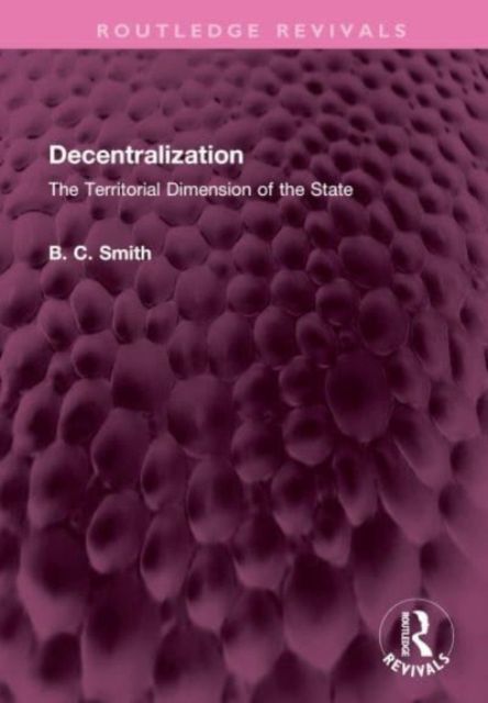 Decentralization : The Territorial Dimension of the State
