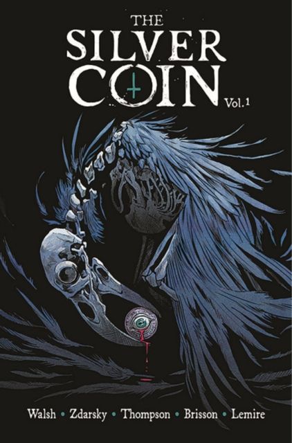 The Silver Coin. Volume 1
