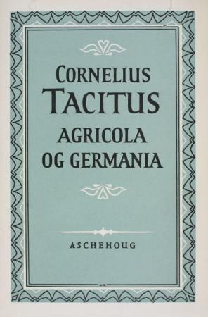 Agricola ; og Germania