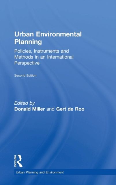 Urban Environmental Planning : Policies, Instruments and Methods in an International Perspective