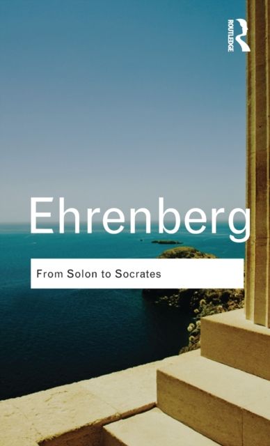 From Solon to Socrates : Greek History and Civilization During the 6th and 5th Centuries BC