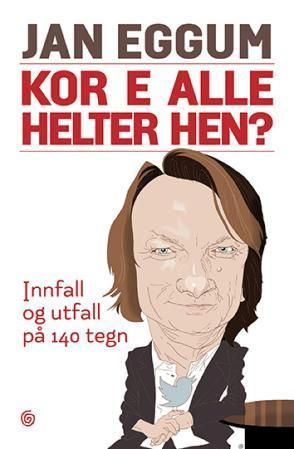Kor e alle helter hen? : innfall og utfall på 140 tegn