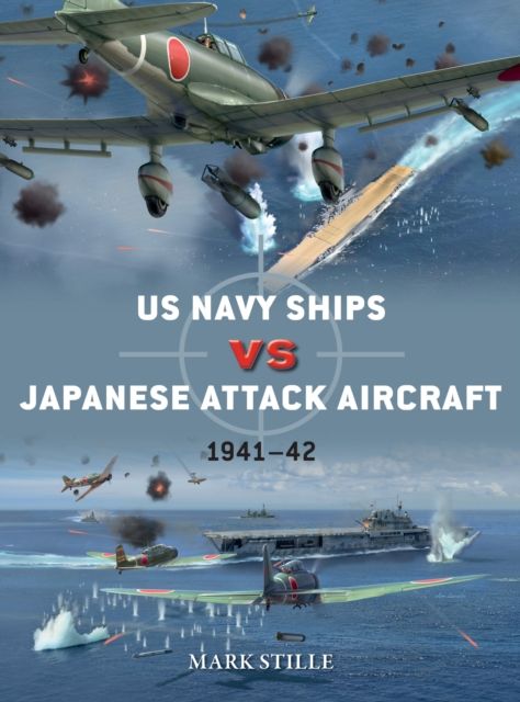 US Navy Ships vs Japanese Attack Aircraft : 1941–42