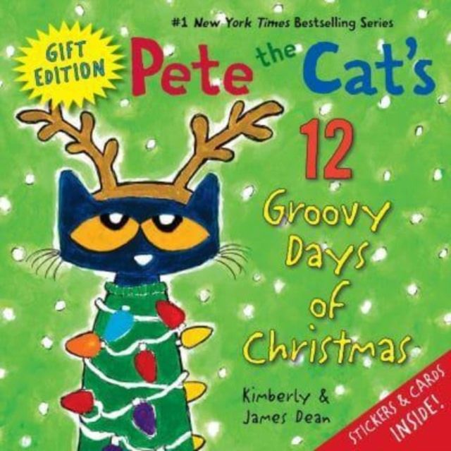 Pete the Cat's 12 Groovy Days of Christmas Gift Edition : Includes Stickers and Holiday Cards! A Christmas Holiday Book for Kids