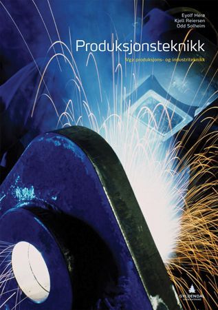 Produksjonsteknikk : vg2 produksjons- og industriteknikk