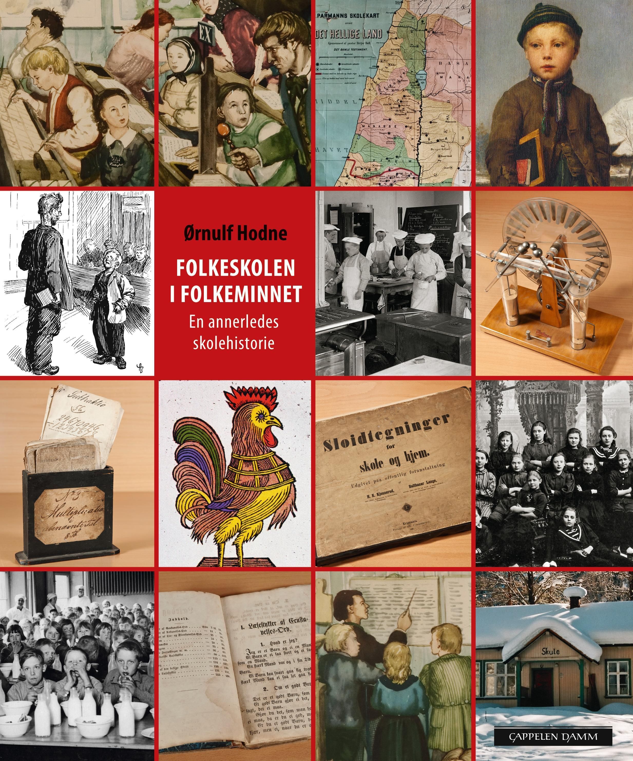 Folkeskolen i folkeminnet : en annerledes skolehistorie