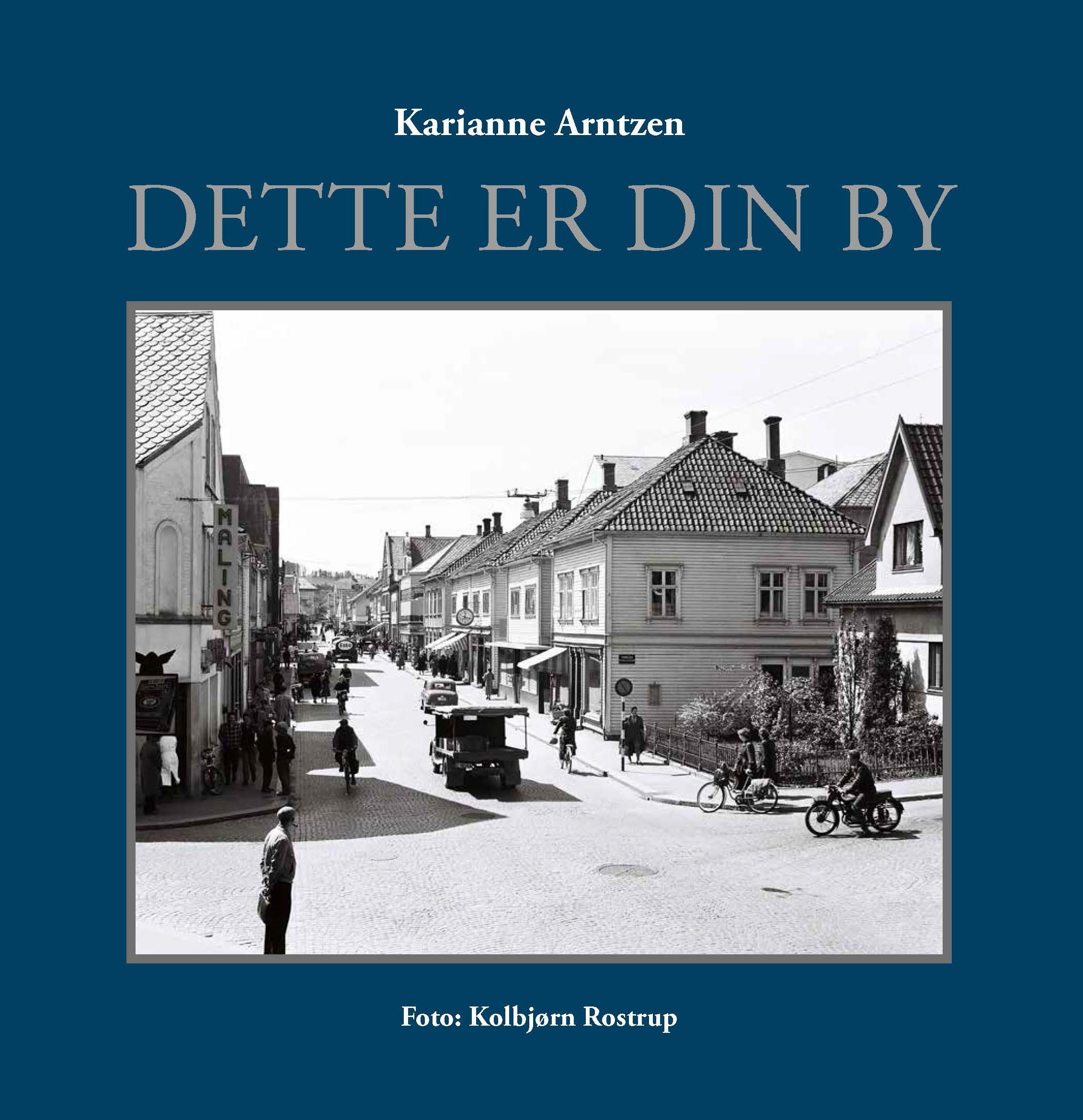 Dette er din by : dette er din by og min by vår by den er stor den er liten akkurat som oss