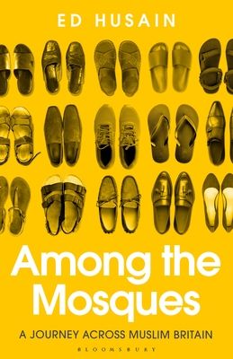 Among the Mosques : A Journey Across Muslim Britain