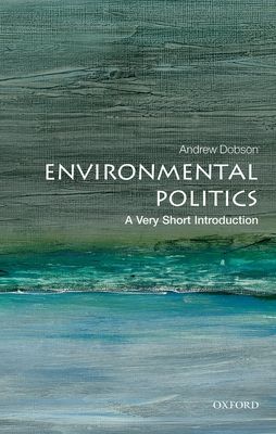 Environmental Politics : A Very Short Introduction