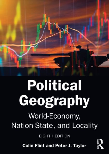 Political Geography : World-Economy, Nation-State, and Locality
