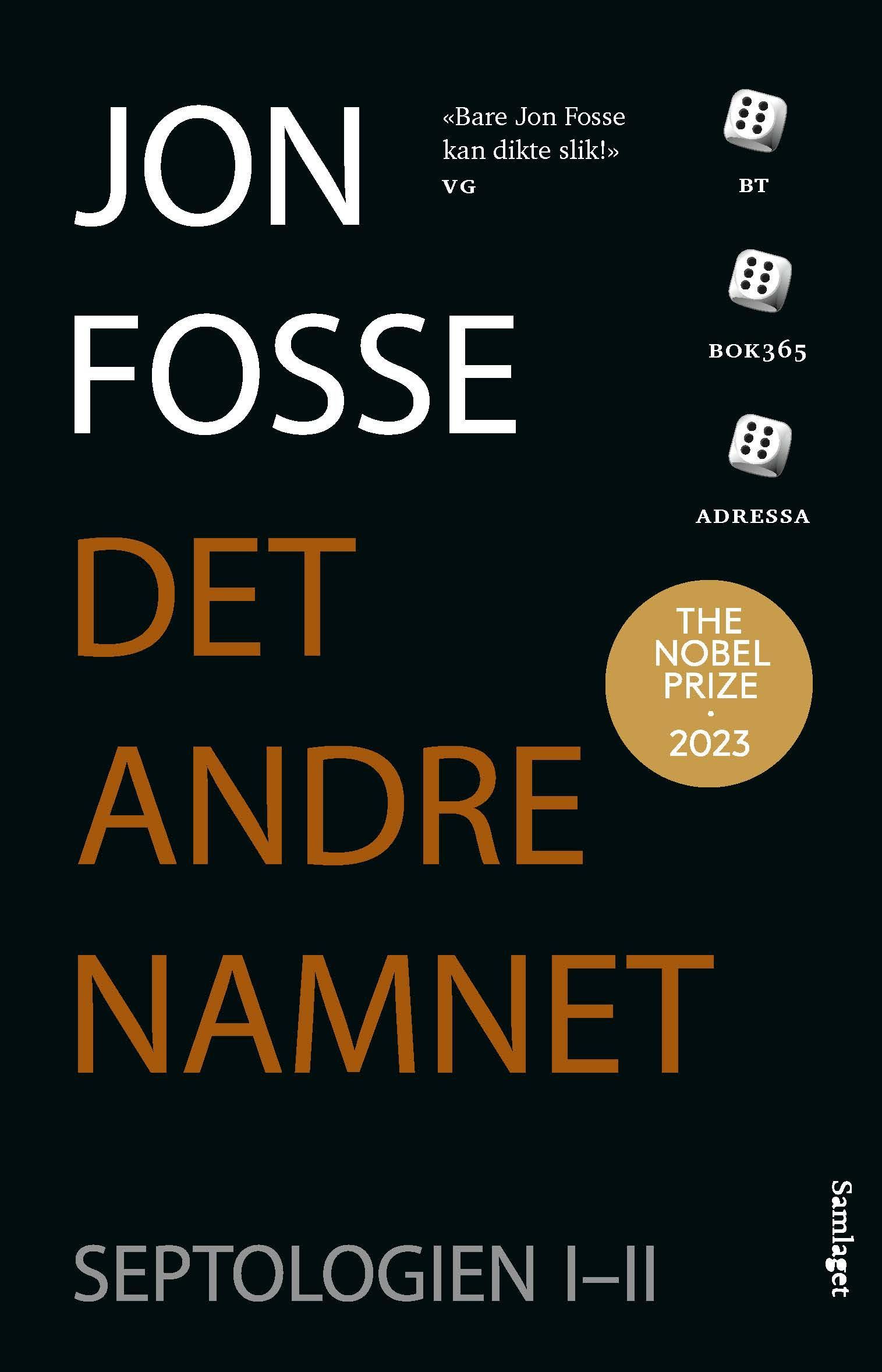 Septologien : roman. I-II. Det andre namnet