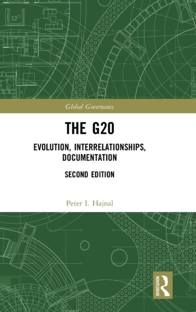 The G20 : Evolution, Interrelationships, Documentation
