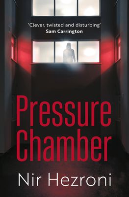 Pressure Chamber : A gripping thriller set in Tel Aviv