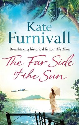 Forsidebilde av The Far Side of the Sun : An epic story of love, loss and danger in paradise . . .