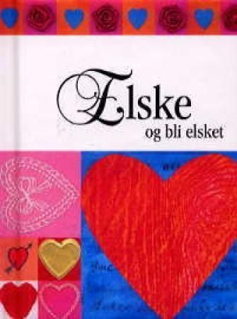 Forsidebilde av Elske og bli elsket