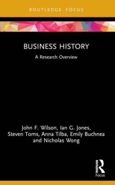 Business History : A Research Overview