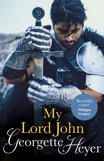 My Lord John : Gossip, scandal and an unforgettable historical adventure