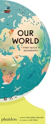 Our World : A First Book of Geography