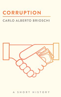 Corruption : A Short History