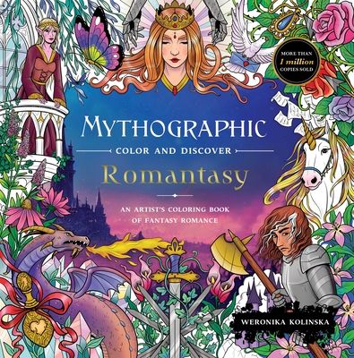 Mythographic Color and Discover: Romantasy : An Artist’s Coloring Book of Fantasy Romance