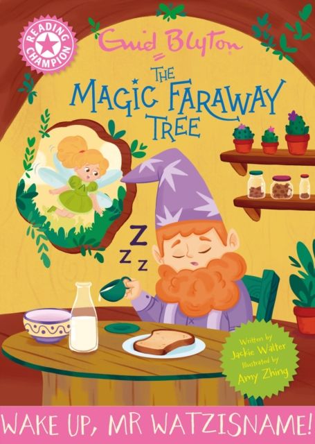 Reading Champion: Magic Faraway Tree: Wake Up, Mr Watzisname! : Pink Band 1