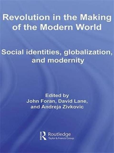 Forsidebilde av Revolution in the Making of the Modern World : Social Identities, Globalization and Modernity