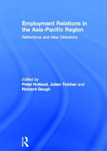 Employment Relations in the Asia-Pacific Region : Reflections and New Directions