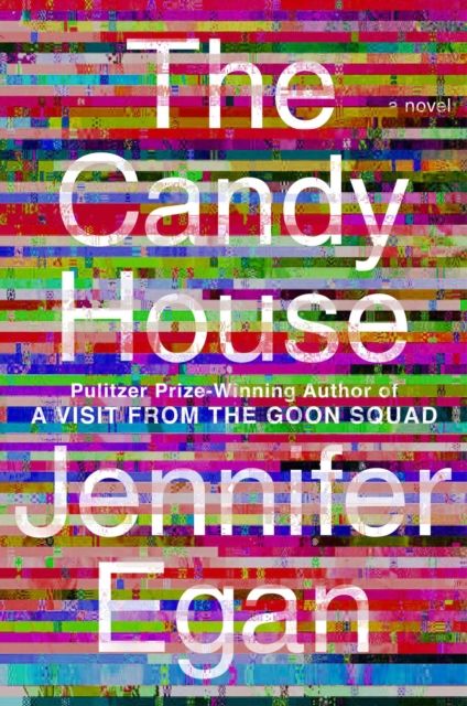 The Candy House : A Novel