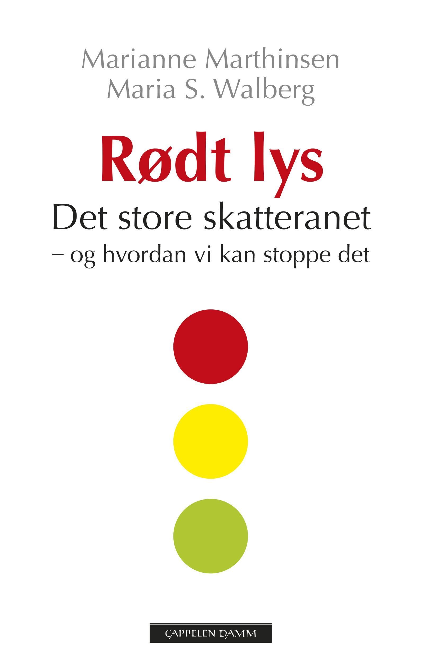 Rødt lys : det store skatteranet og hvordan vi kan stoppe det