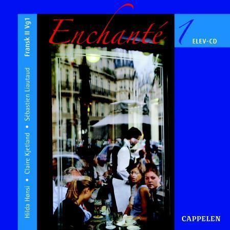 Enchanté 1 : elev-CD : fransk II vg1