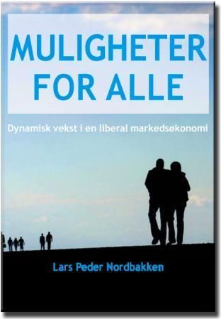Forsidebilde av Muligheter for alle : dynamisk vekst i en liberal markedsøkonomi