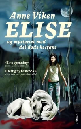 Elise og mysteriet med dei døde hestane : roman