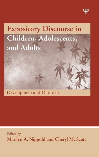 Expository Discourse in Children, Adolescents, and Adults : Development and Disorders