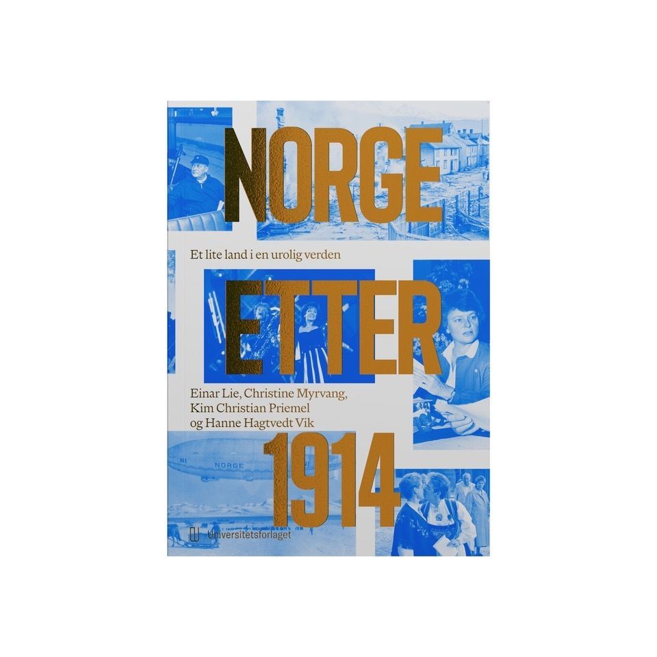 Norge etter 1914 : et lite land i en urolig verden