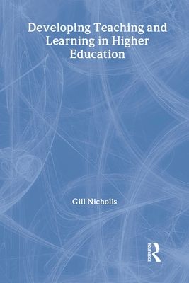 Developing Teaching and Learning in Higher Education