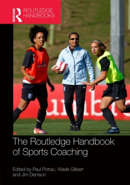 Routledge Handbook of Sports Coaching