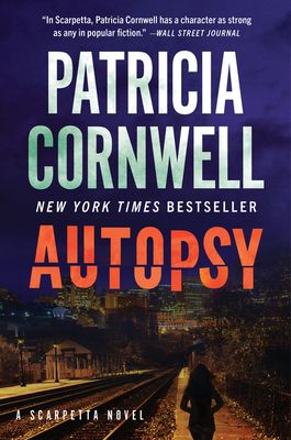 Autopsy : A Scarpetta Novel