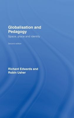 Globalisation & Pedagogy : Space, Place and Identity