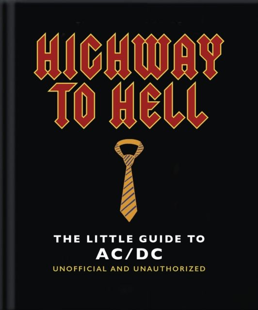 Highway to Hell : The Little Guide to AC/DC