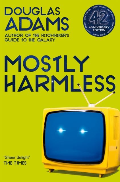 Mostly harmless : volume five in the trilogy of five